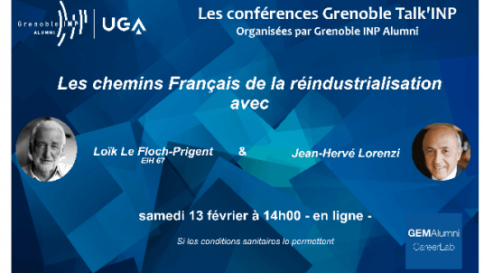 Conférence Talk'INP du 13 février 2021 : Les chemins Français de la réindustrialisation 