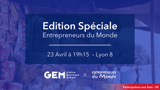 Spécial GEM Alumni Lyon & Entrepreneurs du Monde – Lyon 8